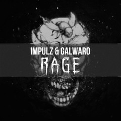 Galwaro x Impulz - Rage