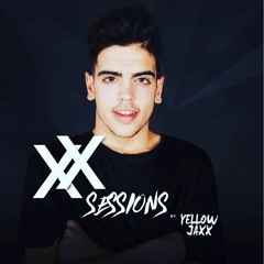 XX-Sessions : Episode #01 by Yellow Jaxx