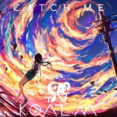 Catch Me ( Early Preview)