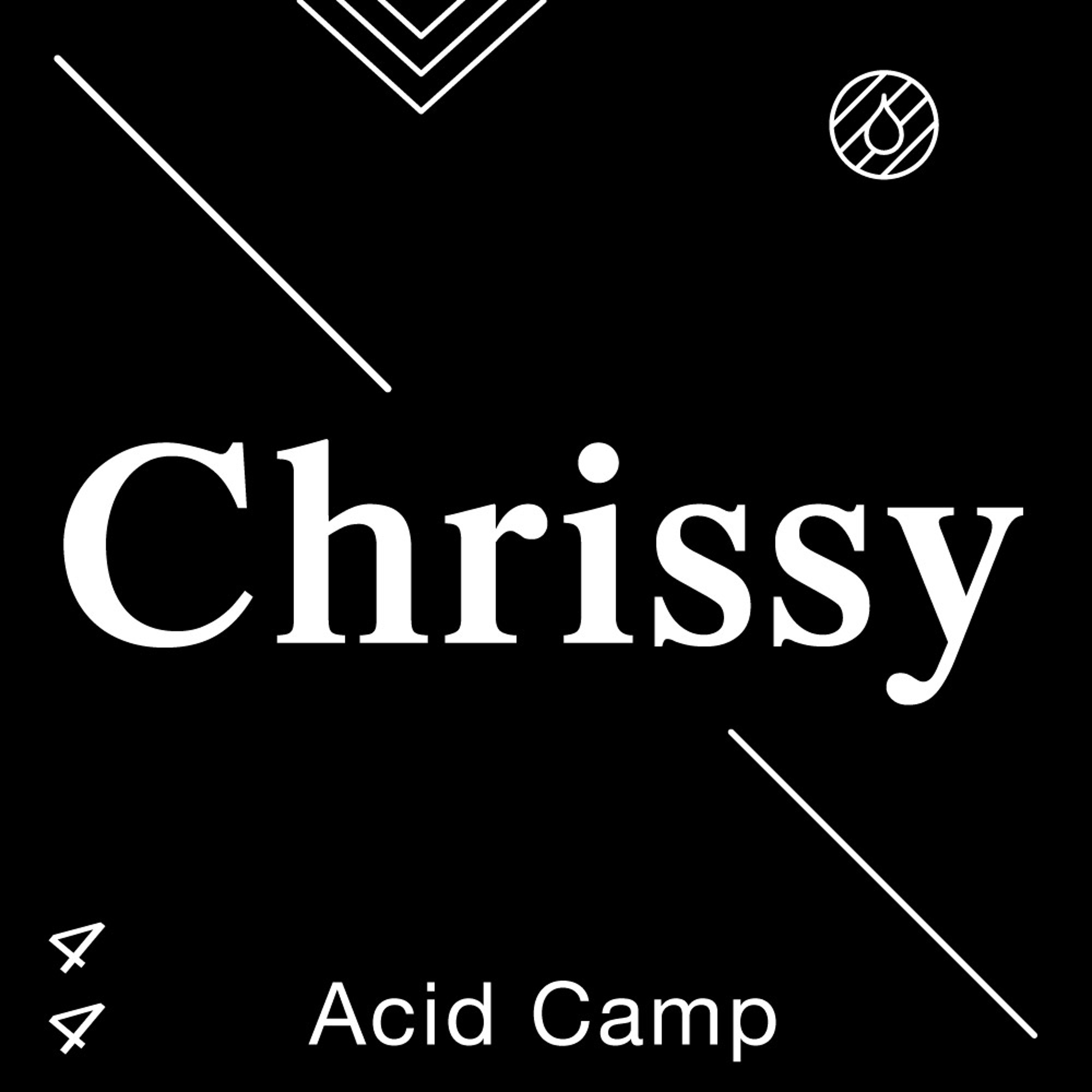 Acid Camp Vol. 44 - Chrissy