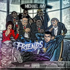"Friends" - Explicit Version(Produced by C UnO)