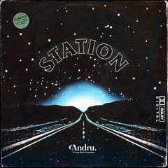ANDRU ~ STATION (prod. YUNG SKRRT)
