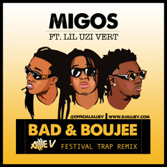 Migos - Bad & Boujee (Allie V Festival Trap Remix)