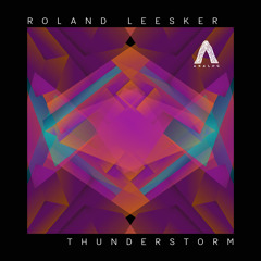 Roland Leesker ~ Thunderstorm (Original Mix)