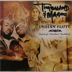 Timbaland & Mangoo - Indian Flute (Lenny's "Voodoo" Bootleg)