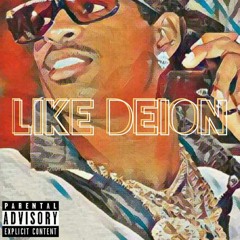 LIKE DEION