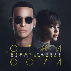 Daddy Yankee Ft Natti Natasha - Otra Cosa (Tony Fernandez Rumbaton Version)