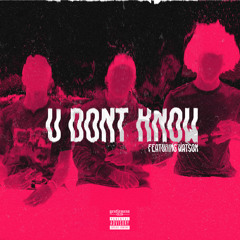 Gentlemens Club - U Don't Know ft. Watson