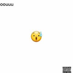 Oouuu (prod. by Just Savage)