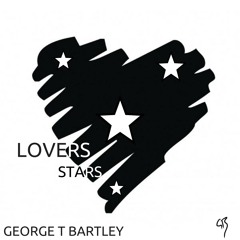 George Bartley - LOVERS STARS OFFICAL AUDIO