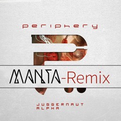 Periphery - Heavy Heart (Manta Remix) [FREE]
