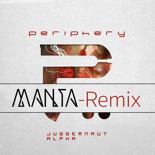 Periphery - Heavy Heart (Manta Remix) [FREE]