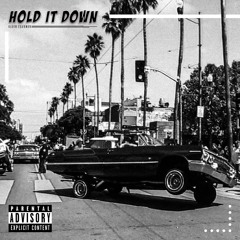 Hold It Down (prod JAYPBANGZ)
