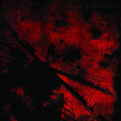 I Hear Sirens - Drowning City Skyline