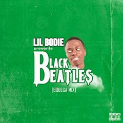 Lil Bodie - Black Beatles (BodegaMix)
