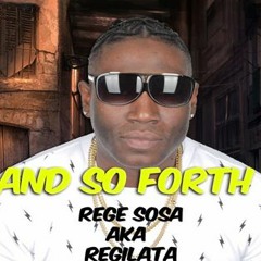 ReGilata Aka Rege Sosa - And So Forth (Red Rice Riddim) Jan 2017