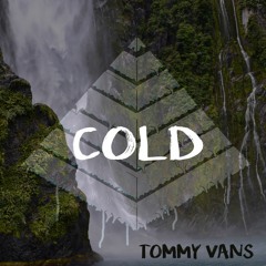 Cold - Tommy Vans [FUTURE BASS]