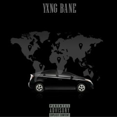 Yxng Bane - Uber Everywhere