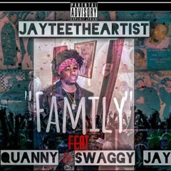 Family Ft Swaggy J & Quanny