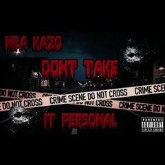 NBA Kazo - Don't Take It Personal