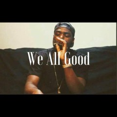 We All Good ( Money Mitch ) Produced By Bandit Luce