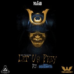 Let Us Prey - Proper King Feat. Jay DaSkreet