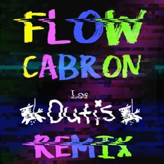 Flow Cabron(Los Dutis BootLIT) Free DL