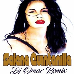 Dj Omar Selena Quintanilla Remix