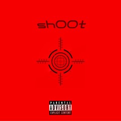 shOOt [ProdBy : CashMoneyAP ]