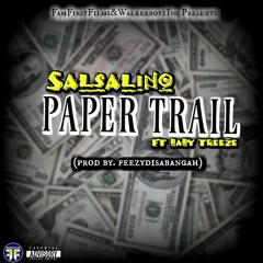Salsalino - Paper Trail Ft baby Treeze