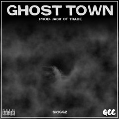 Ghost Town [Prod. Jack Of Trade]