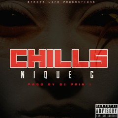 NIQUE G - CHIILLZ
