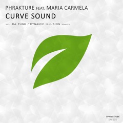 Phrakture Feat. Maria Carmela-Curve Sound (Da Funk's Recovery Dub)
