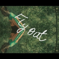Fly Out Ft. FredThaKiid