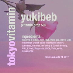 Vitamin Drop 50: Yukibeb [SOULECTION] (Tokyo)