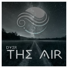 THE AIR - DYER