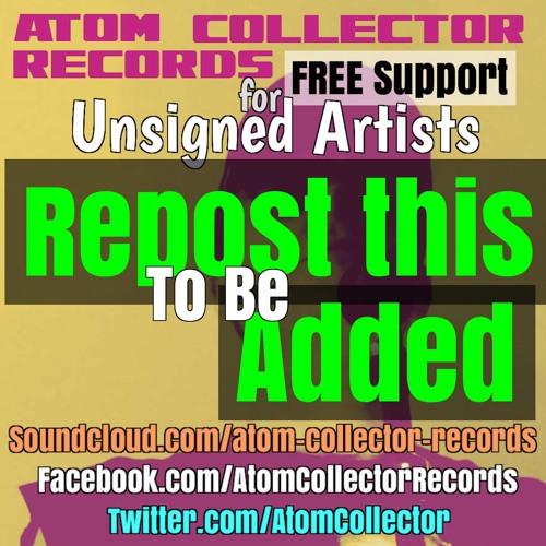 #AtomCollector Repost a Playlist = Song Added, Repost Again = Another Song Added (76)