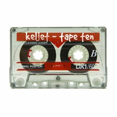 Keljet - Tape Ten