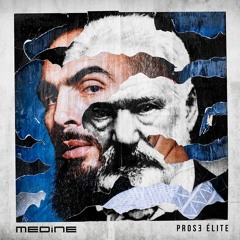Médine - Prose Élite - Mix by Dicé