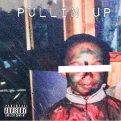 PULLIN UP