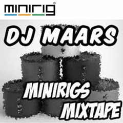 DJ MAARS- Minirig Mixtape