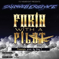 Fukin With A Pilot (prod.by King-T)