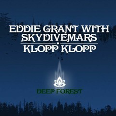 Eddie Grant With Skydivemars - Klopp Klopp (Mehdi Bey X Eddie Grant Uplifting Edit)