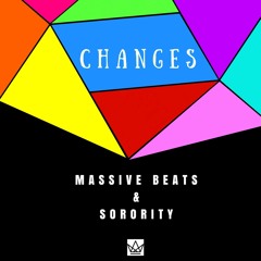 Changes (Prod. by MASsive Beats & Sorority)