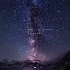 Ilya Glebov & Joe Fujinoki - Glimmer I
