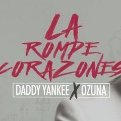 LA ROMPE CORAZONES - DADDY YANKEE FT OZUNA BY DJ ACME NG