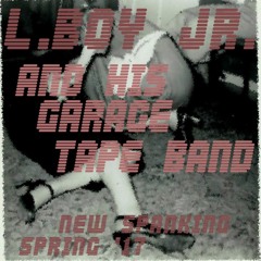 L.Boy Jr. and his GarageTapeBand - AltBeat8 (extract)