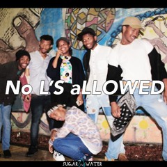 No L'S Allowed (prod. by Fnote)