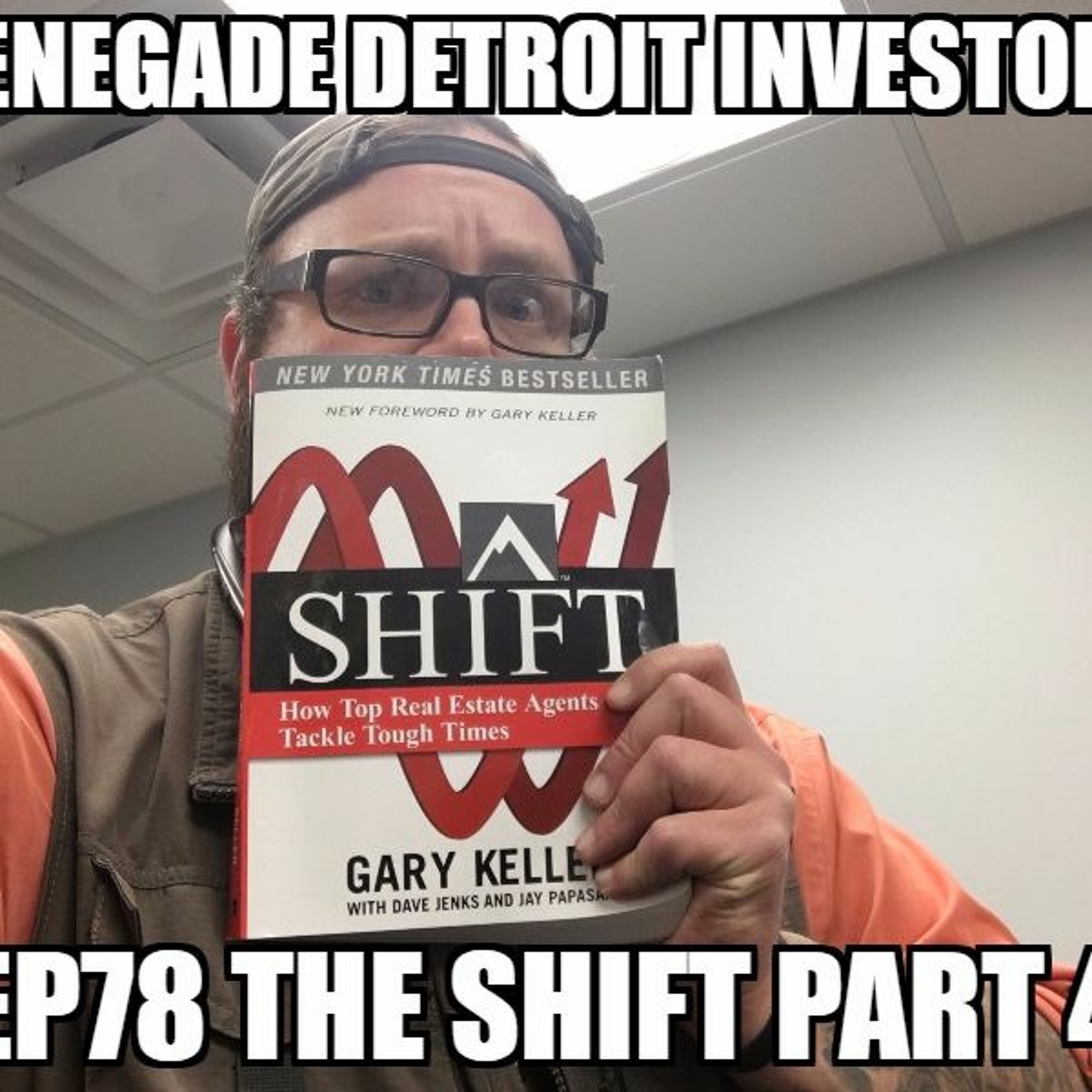 Renegade Detroit Investors Ep 78 The Shift Part 4 episode artwork