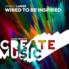 ***FREE DOWNLOAD***Lange - Wired To Be Inspired (Zondervan  Remix)***FREE DOWNLOAD***